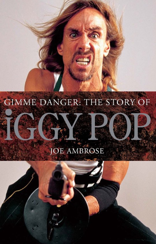 Gimme Danger: The Story of Iggy Pop - cover