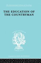 International Library of Sociology-The Education of a Countryman