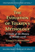 Critical Explorations in Science Fiction and Fantasy 7 - The Evolution of Tolkien's Mythology