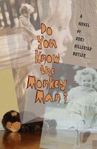 Do You Know the Monkey Man?