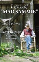 Legacy of Mad Sammie