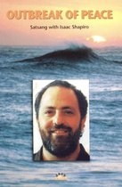Outbreak of peace; Satsang with Isaac Shapiro