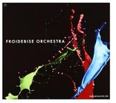 Froidebise Orchestra - Froidebise Orchestra (CD)