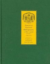 Hawaiian National Bibliography, 1780-1900 v. 1; 1780-1830