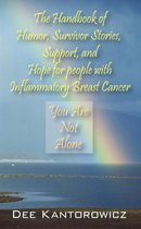 The Handbook of Humor, Survivor Stories, Support, and Hope for People With Inflammatory Breast Cancer