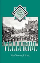 A Brief History of Telluride