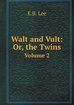 Walt and Vult