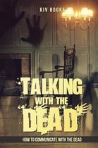 Talking With The Dead