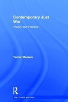 War, Conflict and Ethics- Contemporary Just War