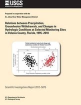 Relations Between Precipitation, Groundwater Withdrawals, and Changes in Hydrologic Conditions at Selected Monitoring Sites in Volusia County, Florida, 1995?2010