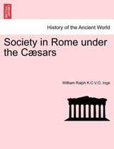 Society in Rome Under the C Sars