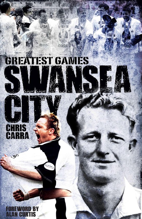 Swansea City's Greatest Games - cover