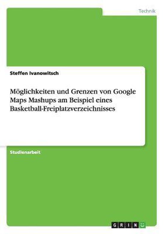 Moeglichkeiten und Grenzen von Google Maps Mashups am Beispi ... - cover