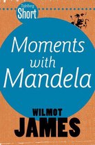 Tafelberg Kort/Tafelberg Short - Tafelberg Short: Moments with Mandela