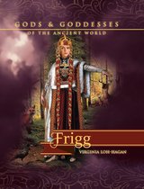 Gods and Goddesses of the Ancient World - Frigg
