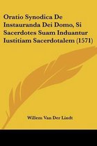 Oratio Synodica De Instauranda Dei Domo, Si Sacerdotes Suam Induantur Iustitiam Sacerdotalem (1571)