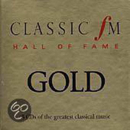 Classic FM Hall of Fame Gold, Various CD (album) Muziek
