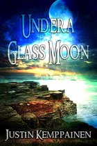 Under a Glass Moon
