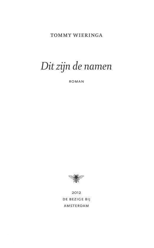 Dit zijn de namen, Tommy Wieringa | 9789023472698 | Boeken | bol.com