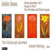 Robert Melling & Edinburgh Quartet - Rose: String Quartets 1 & 2/ Essay on DSCH/Two Preludes And Three Fugues (CD)