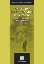 Biblioteca Jurídica Porrúa - Derecho disciplinario mexicano : Nuevo sistema nacional anticorrupción