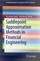 SpringerBriefs in Quantitative Finance - Saddlepoint Approximation Methods in Financial Engineering