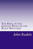 The King of the Golden River or the Black Brothers