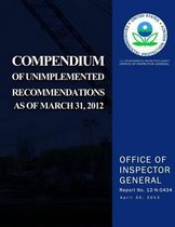 Compendium of Unimplemented Recommendations as of March 31, 2014