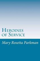 Heroines of Service