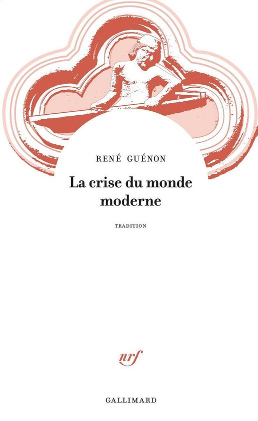 La crise du monde moderne