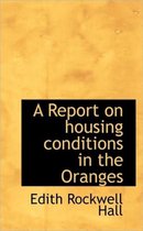 A Report on Housing Conditions in the Oranges