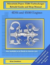 Mitsubishi Pajero TD04 Turbocharger Rebuild Guide and Shop Manual