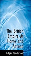 The British Empire at Home and Abroad