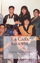 La Casa Grande