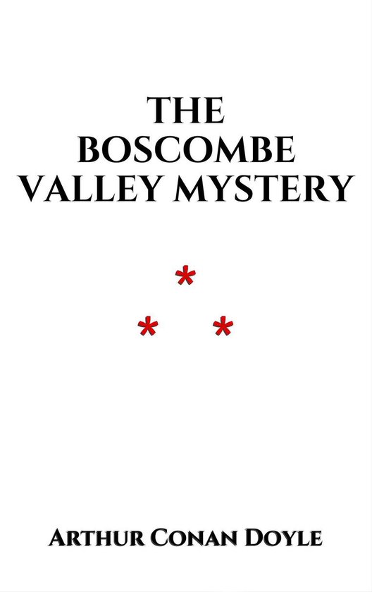 The Adventures of Sherlock Holmes - The Boscombe Valley Mystery