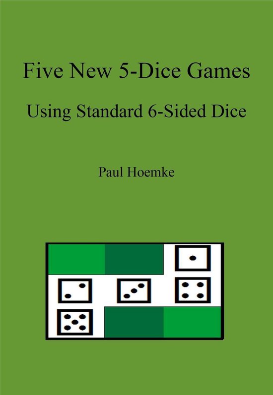 Five New 5-Dice Games Using Standard 6-Sided Dice - cover