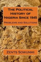 The Political History of Nigeria Since 1945