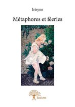 Collection Classique - Métaphores et féeries