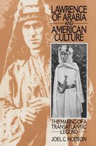 Lawrence of Arabia and American Culture