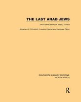 Routledge Library Editions: North Africa - The Last Arab Jews