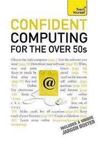 Confident Computing for the Over 50s