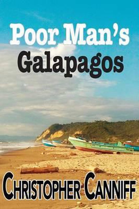 Poor Man's Galapagos, Christopher Canniff 9781927882115 Boeken