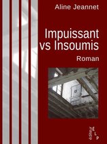 Romans - Impuissant vs Insoumis