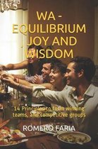 Wa - Equilibrium, Joy and Wisdom