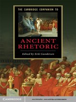 Cambridge Companions to Literature -  The Cambridge Companion to Ancient Rhetoric