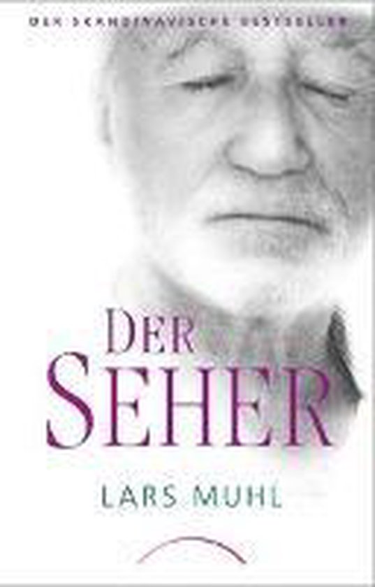 Boek 'Der Seher' met close-up van een oudere man met gesloten ogen. Tekst: DER SEHER LARS MUHL.