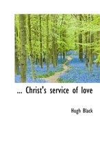 Christ's Service of Love