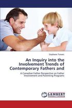 An Inquiry Into the Involvement Trends of Contemporary Fathers and