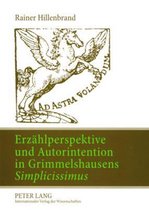 Erzaehlperspektive Und Autorintention in Grimmelshausens simplicissimus