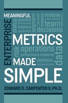 Meaningful Enterprise Metrics Made Simple